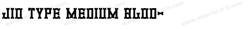 jio type medium blod字体转换